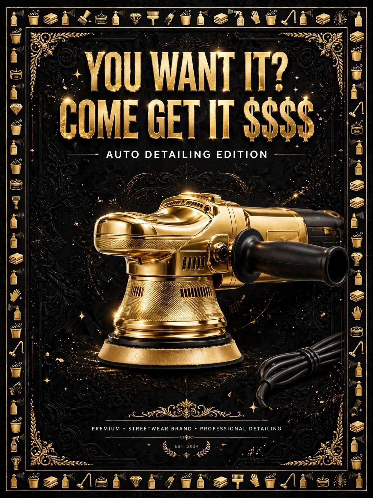 YOU WANT IT? COME GET IT $$$$ - AUTO DETAILING EDITION