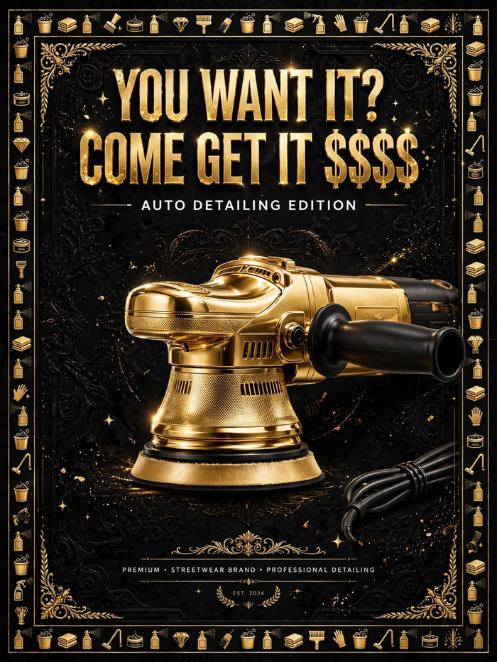 YOU WANT IT? COME GET IT $$$$ - AUTO DETAILING EDITION